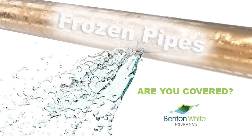 Let’s Get AHEAD of the FREEZE SEASON! Benton White Insurance