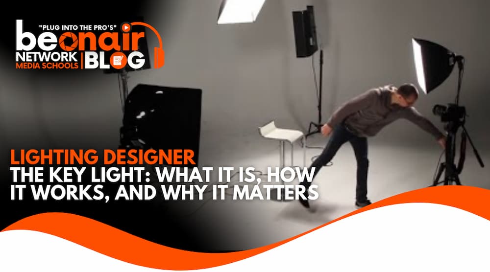 The Key Light What It Is, How It Works, and Why It Matters