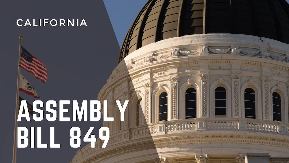 Explanation of California Assembly Bill 849