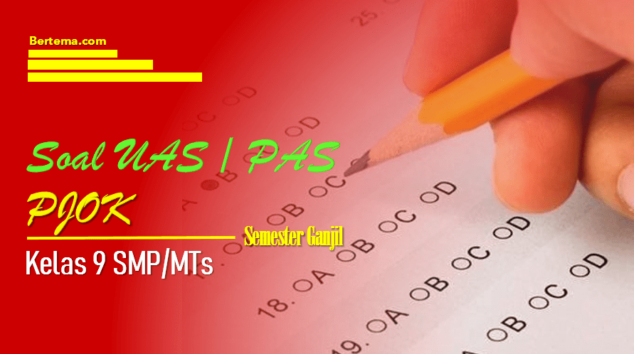 Soal UAS1/PAS PJOK Kelas 9 dengan Jawabannya