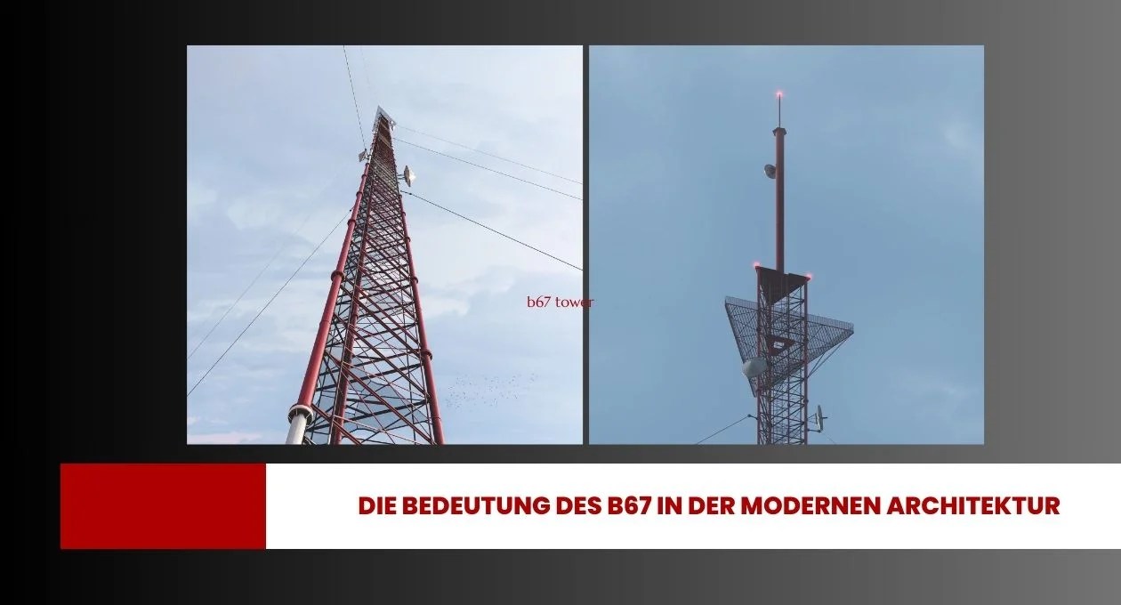 Der B67 Tower Ein Symbol Für Innovation Und Tragödie