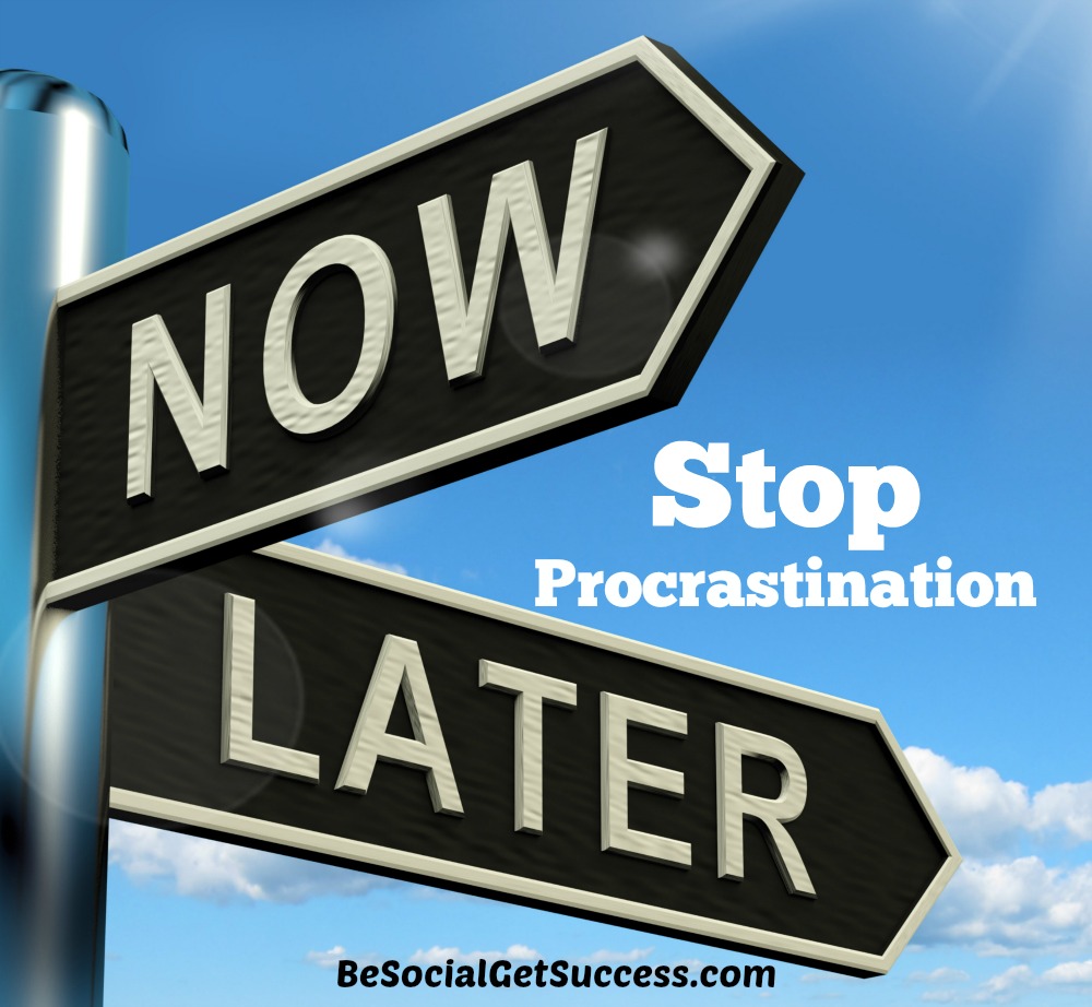 Stop Procrastination In Its Tracks! Be Social, Get Success