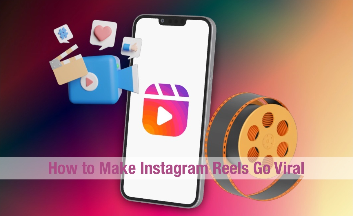 How to Make Instagram Reels Go Viral BESOLVE(04)
