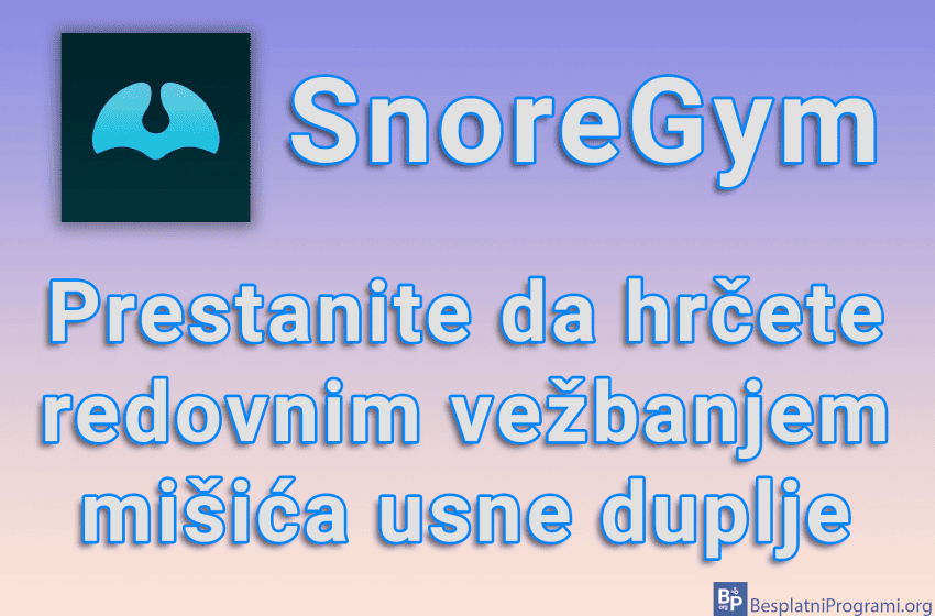 SnoreGym Prestanite da hrčete redovnim vežbanjem mišića usne duplje