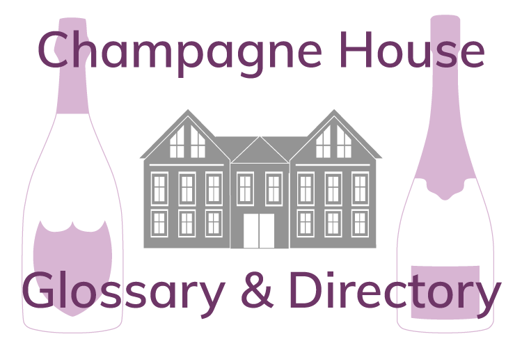 Champagne Houses Glossary & Directory Of The Best Producers