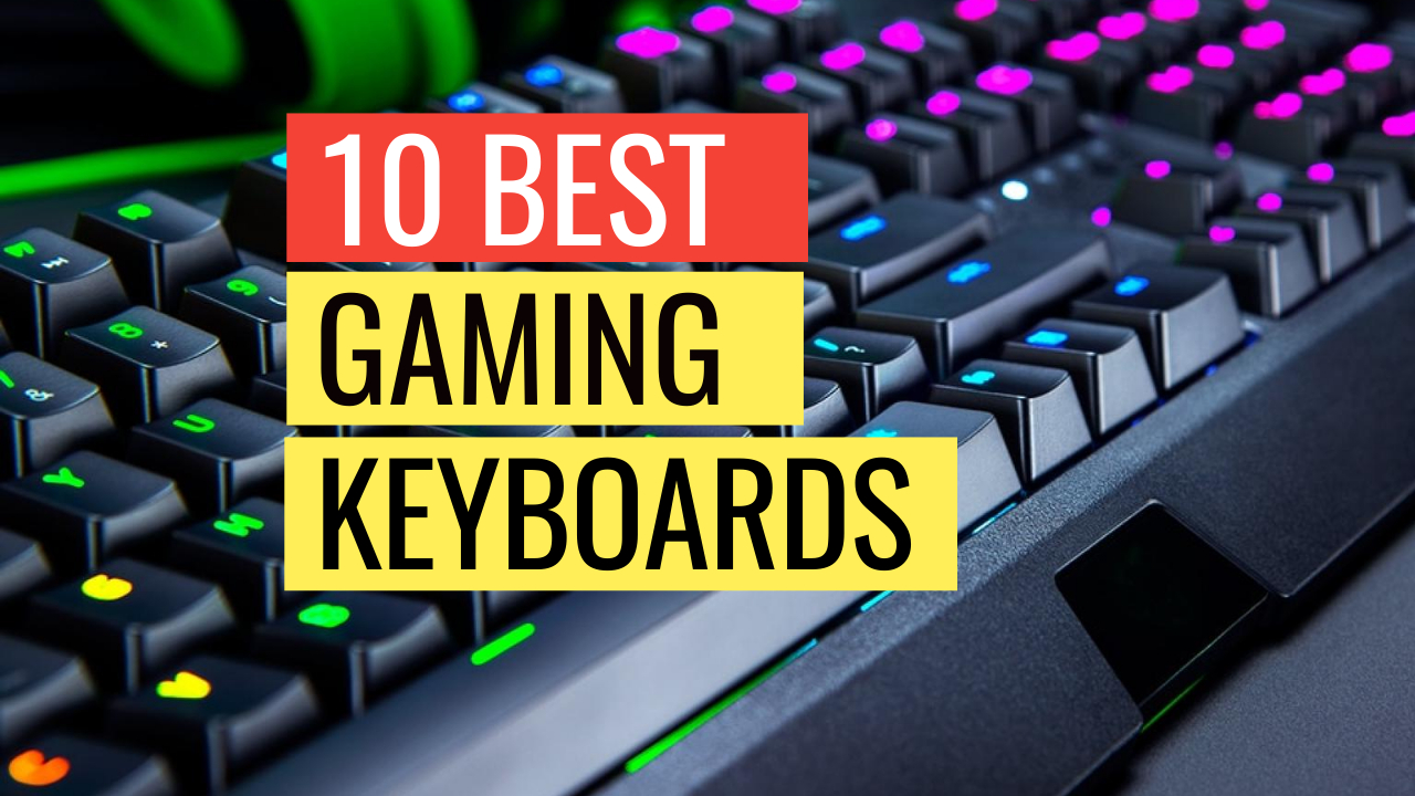 Gaming Keyboards Gaming Accessories And Gear Reviews, Guides For PC