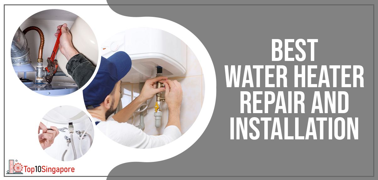 Best Water Heater Repair Installation Singapore BEST 10 SINGAPORE