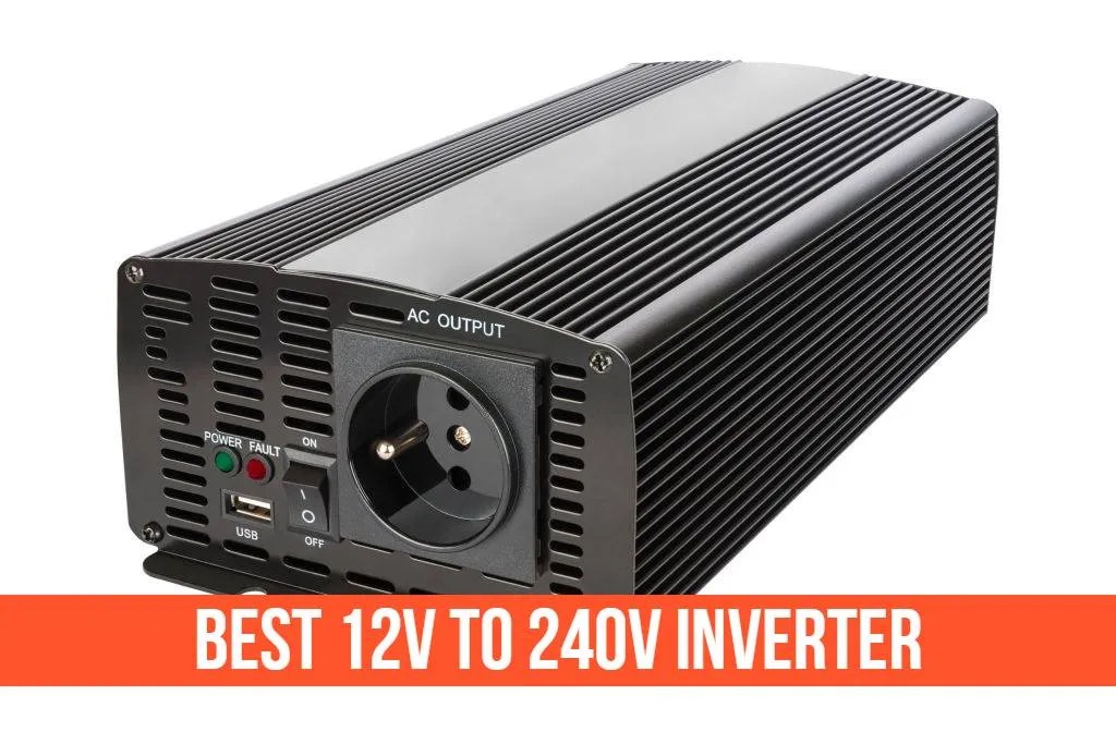 Top 5 Best 12v to 240v inverters in 2022