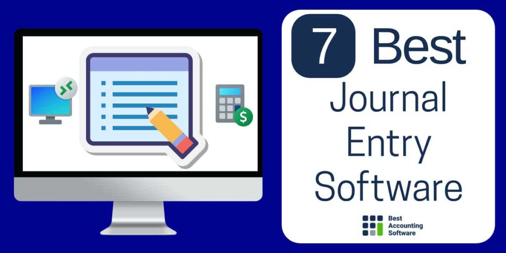 7 Best Journal Entry Software for 2024