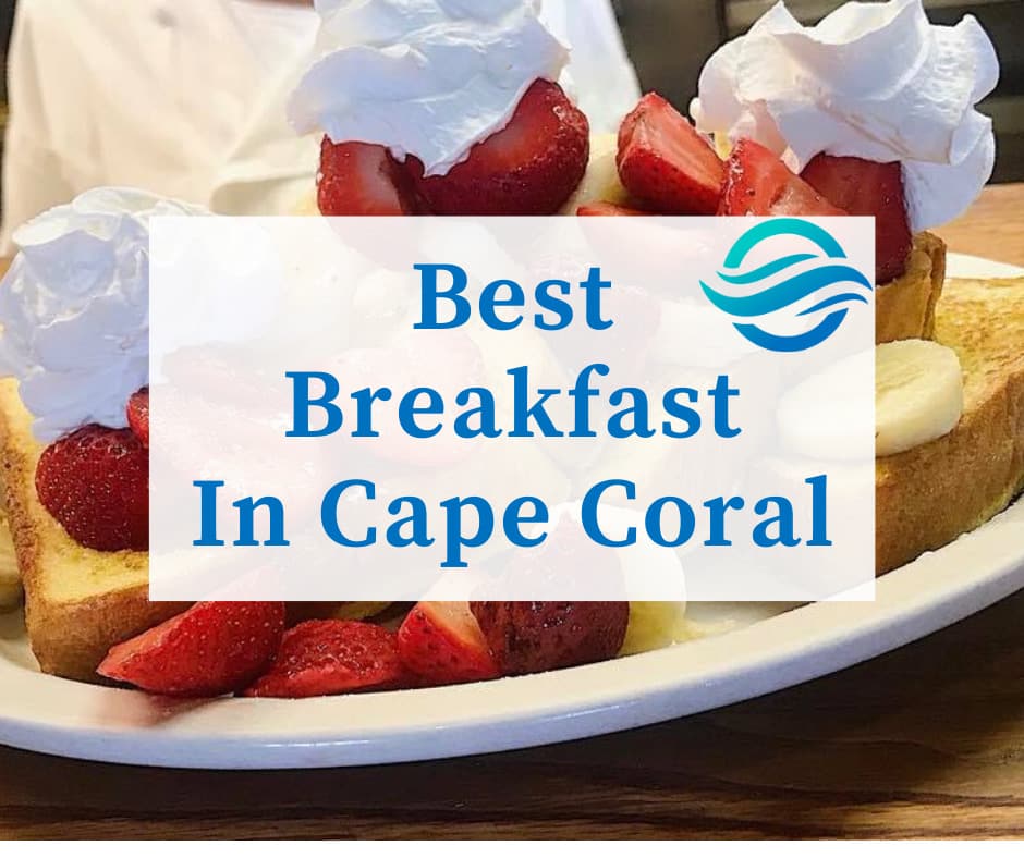 9 Best Local Breakfast Spots In Cape Coral Selected By Locals