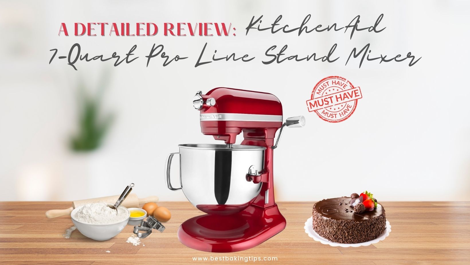 A Detailed Review KitchenAid 7Quart Pro Line Stand Mixer