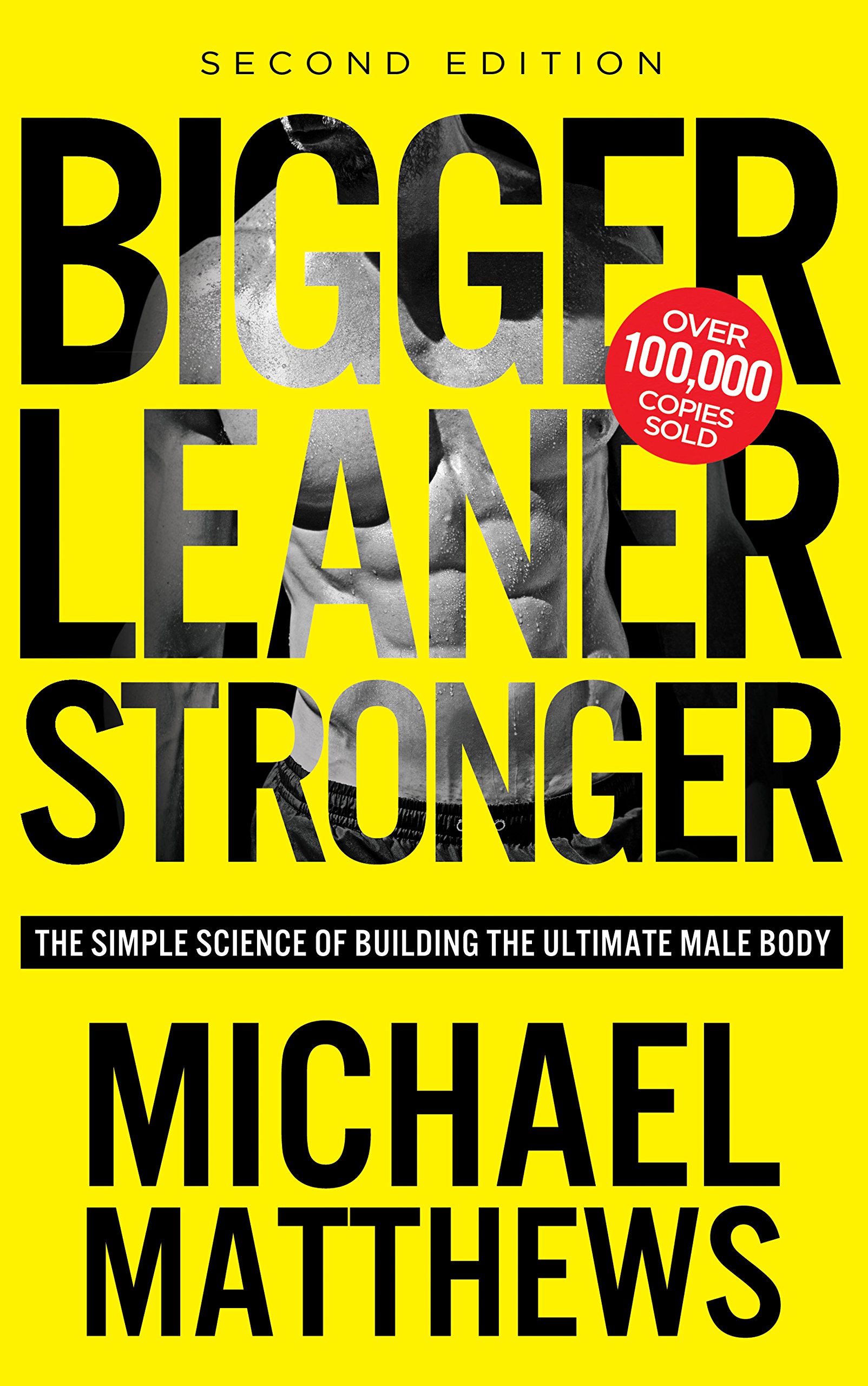 Michael Matthews Bigger Leaner Stronger Book Summary Bestbookbits