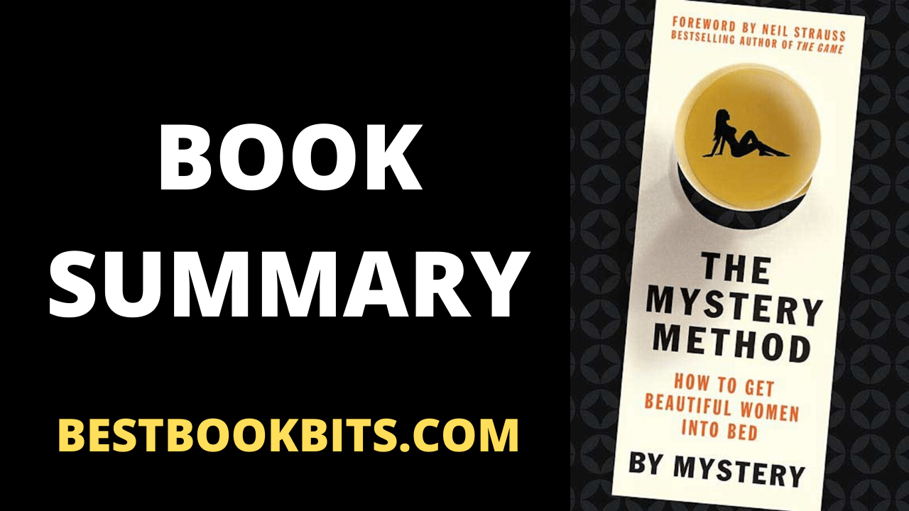 Book Summary of The Mystery Method Bestbookbits Daily Book