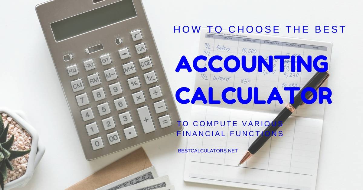 TOP 5 Best Accounting Calculators (January 2021)