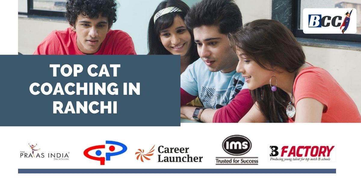 Best CAT Coaching Institutes in Ranchi