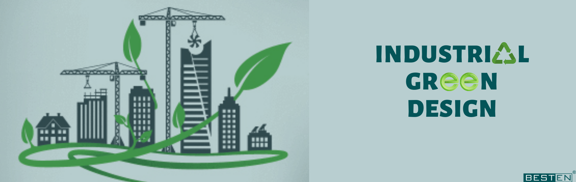 Industrial green design A catalyst of manufacturing unit