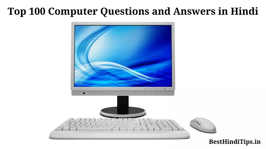 Top 100 Computer Questions And Answers In Hindi BestHindiTips.In