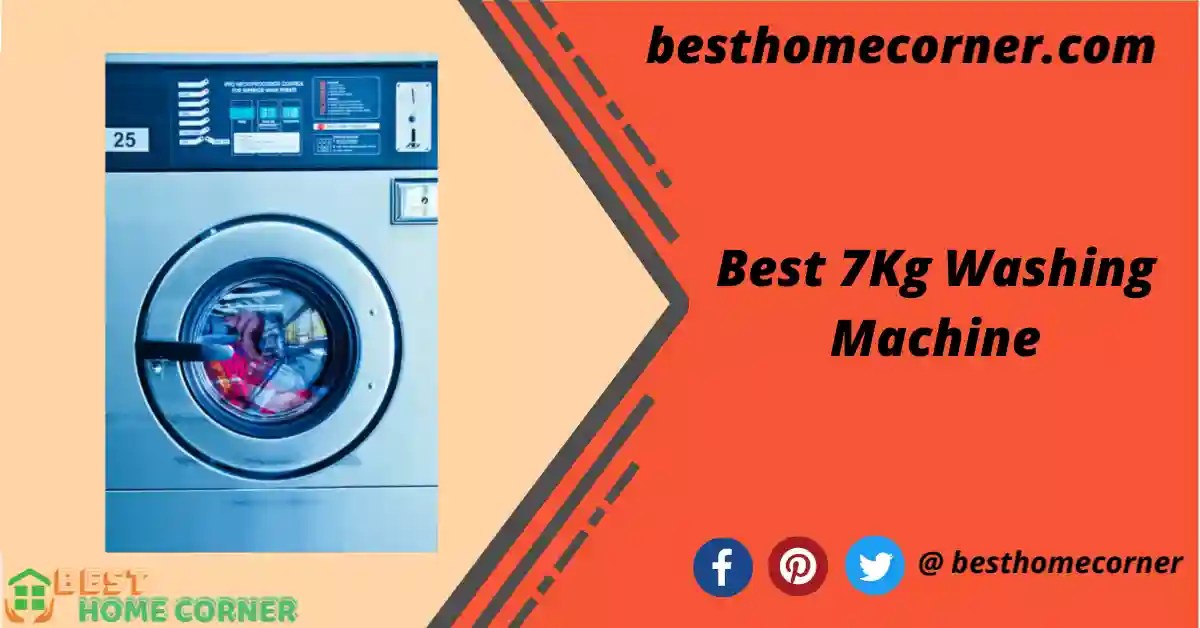 Best 7kg Washing Machine In India » Best Home Corner