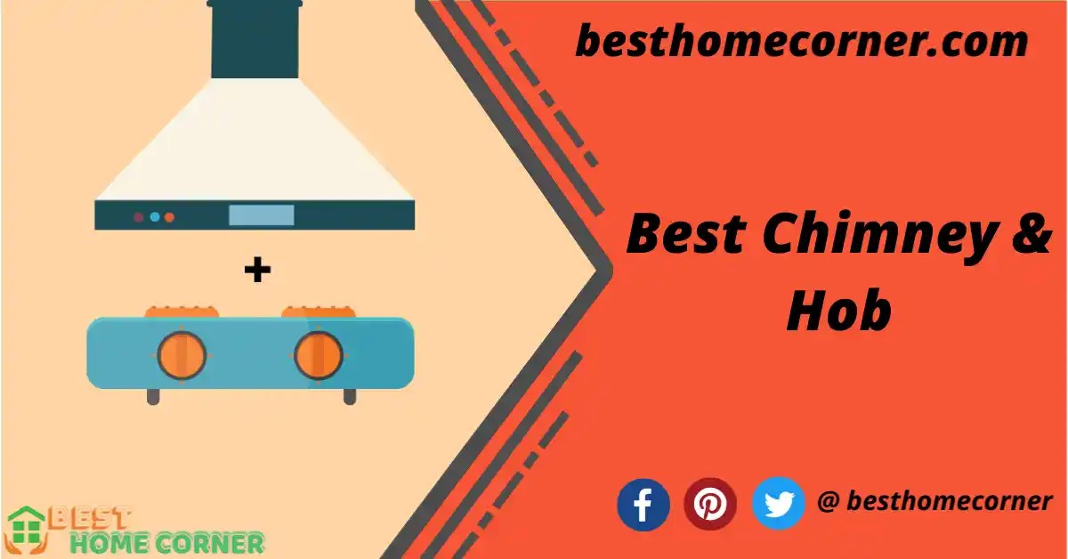 Best Chimney And Hob In India » Best Home Corner