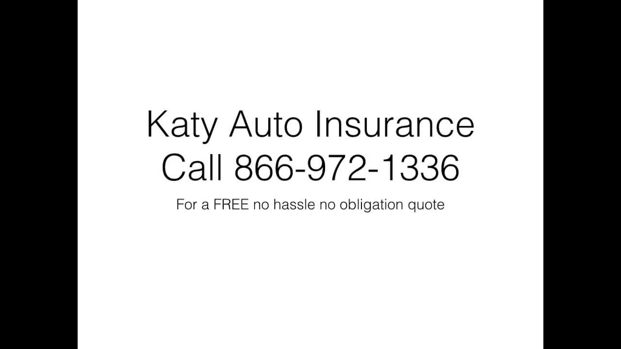 Auto Insurance Katy How to get the best price for FREE quote call