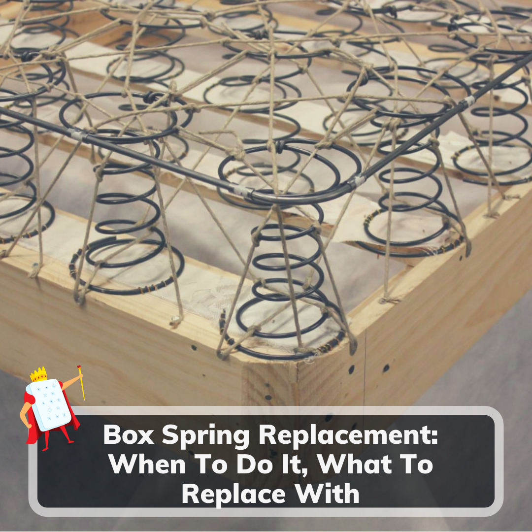 Box Spring Replacement When To Do It, What To Replace With