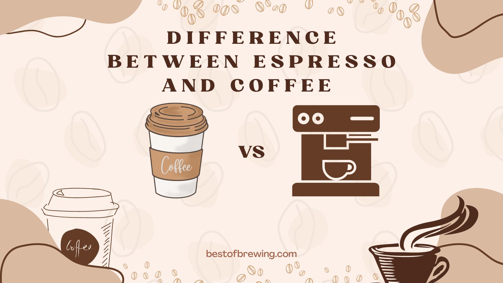 Espresso vs Coffee Learn The Differences And Similarities