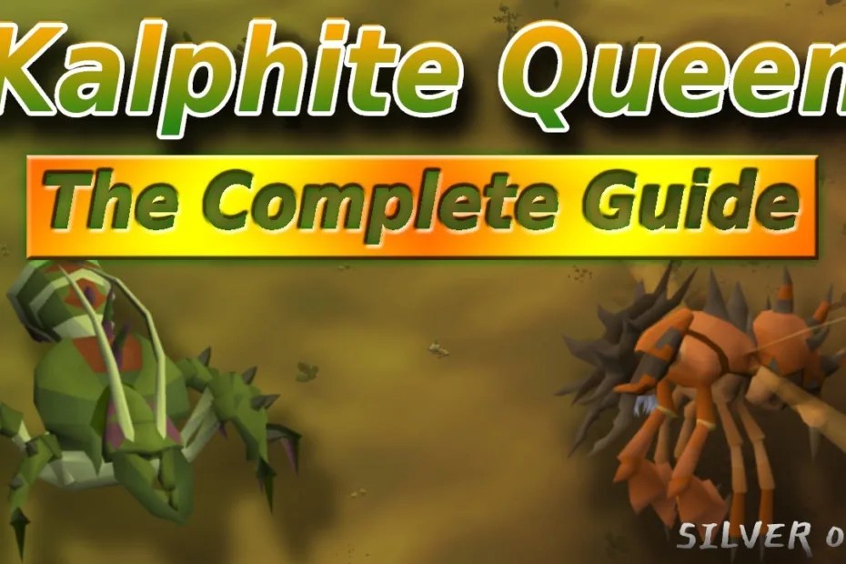 OSRS Kalphite Queen Guide Best OSRS Guides