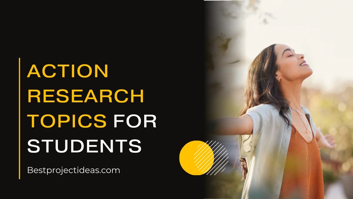 231+ Trending Action Research Topics For Students Best Project Ideas