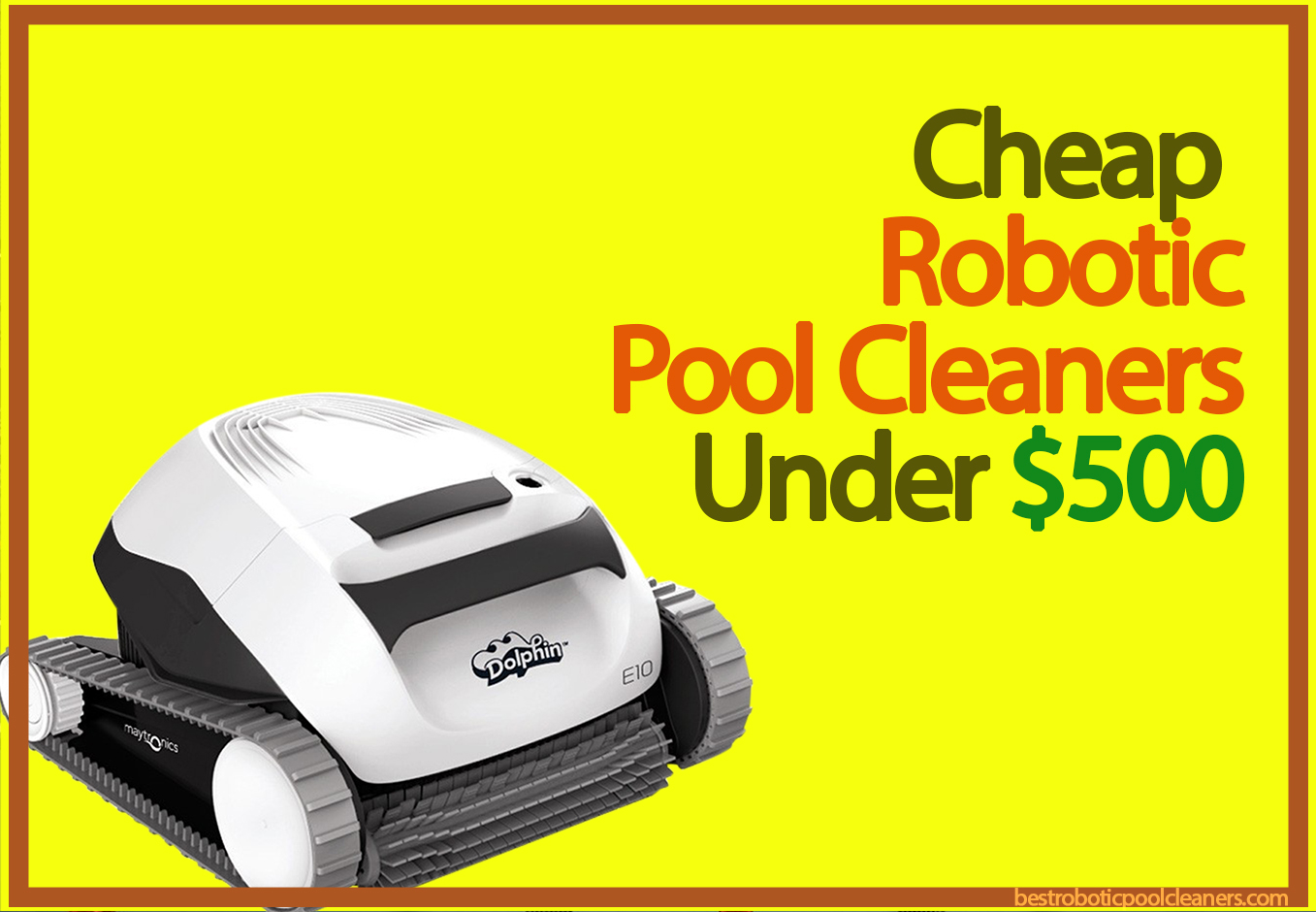 7 Cheap Robotic Pool Cleaners Under 500 [2023 Spring UPDATE] Best