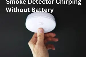Smoke Detector Chirping Without Battery