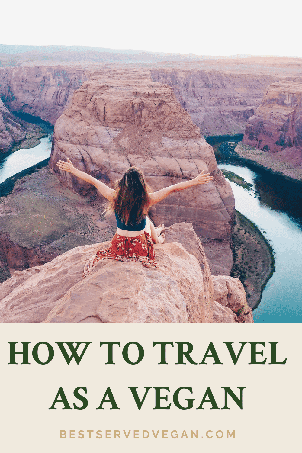 11 Vegan Travel Tips You NEED to Know! Best Served Vegan