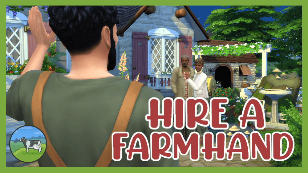 The Sims 4 Hire a Farmhand Mod Best Sims Mods