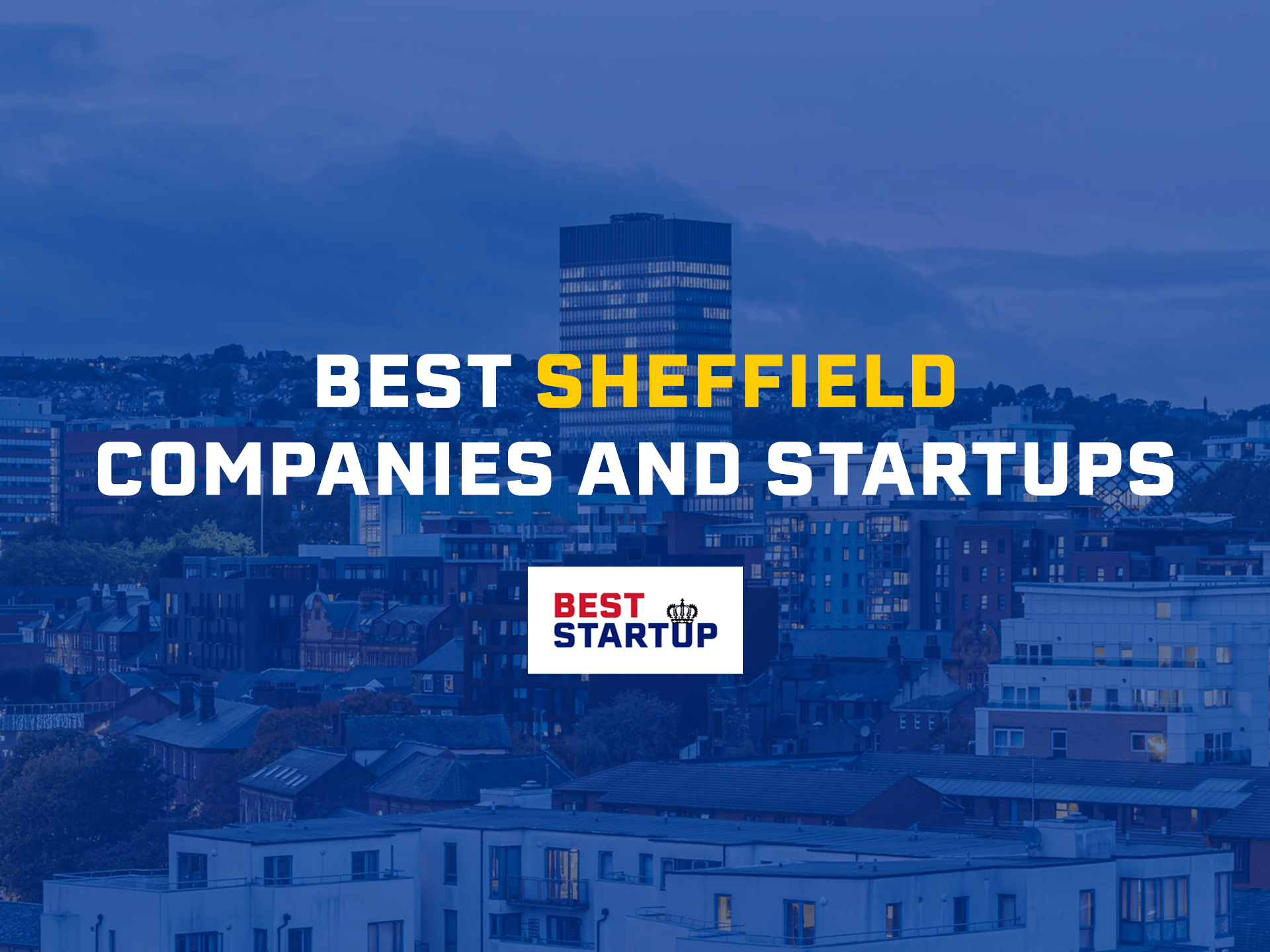13 Best Sheffield Based Industrial Engineering Startups and Companies
