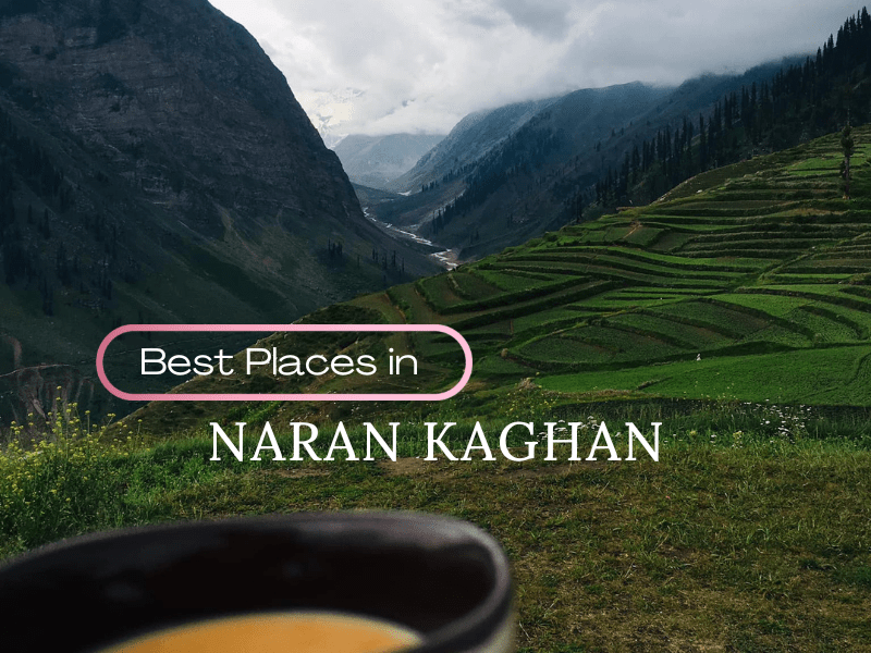 Best places to visit in Naran Kaghan Best Tour Points