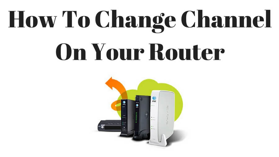 How To Change The Wireless Channel On Your Router And Improve Wifi!