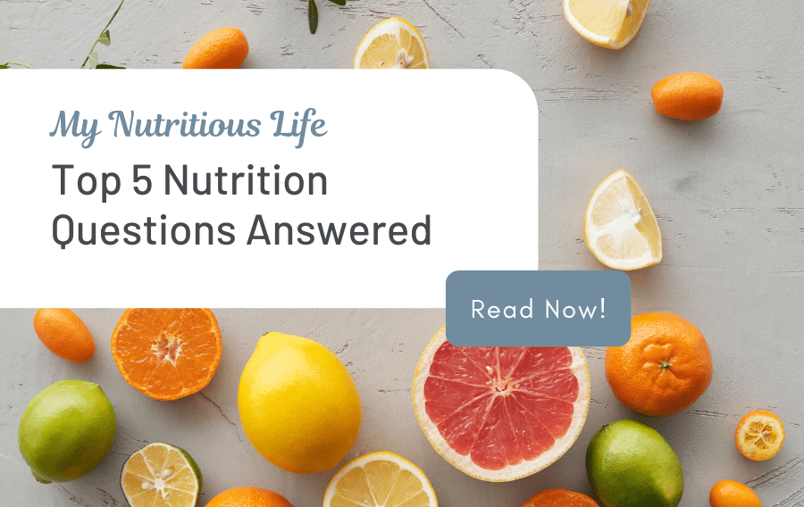 Top 5 Nutrition Questions Answered Best You Nutrition