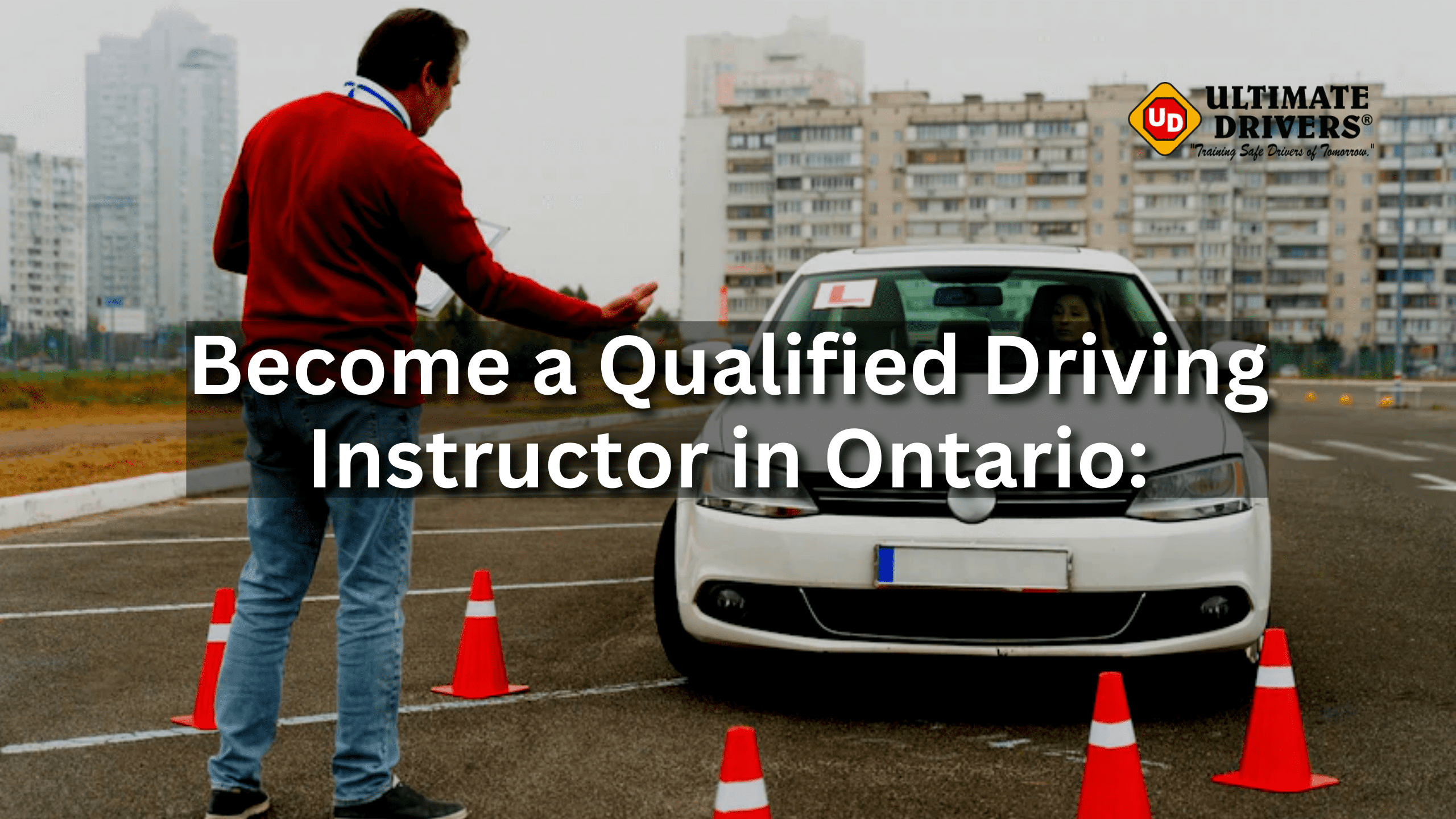 How to a Qualified Driving Instructor in Ontario