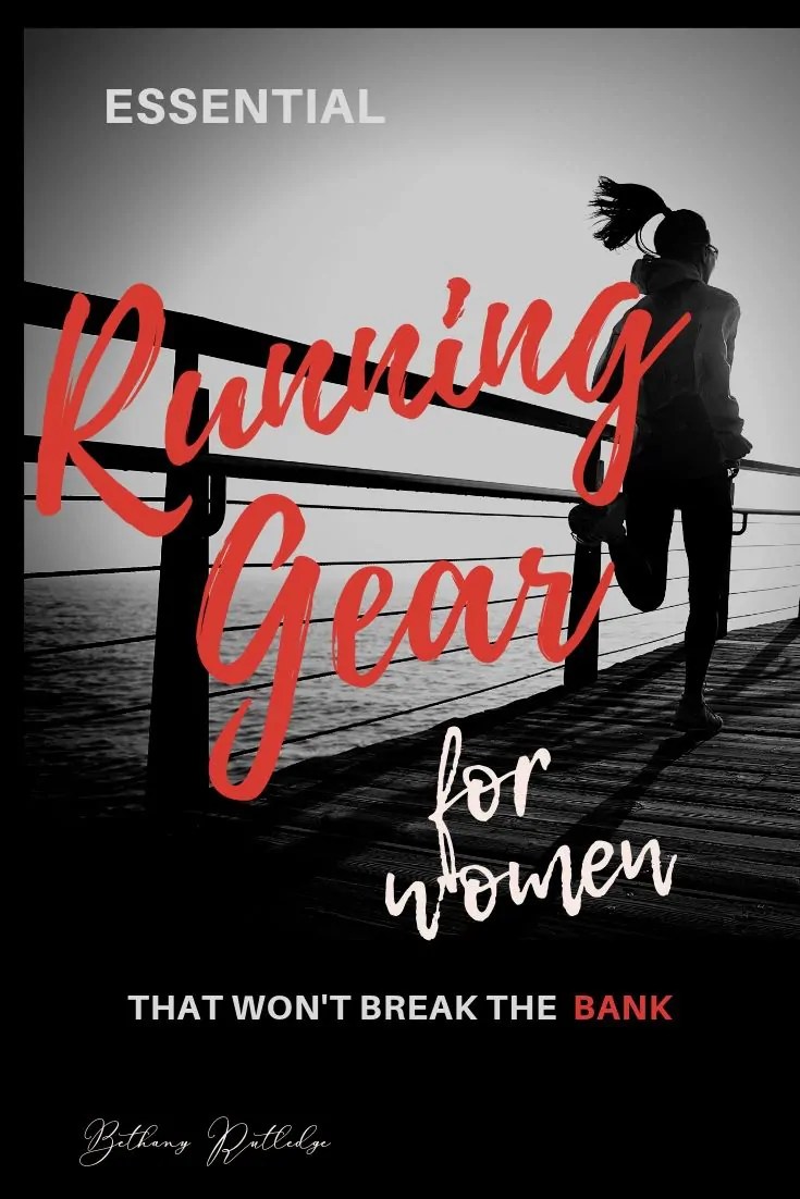 Essential Running Gear for Women l 2019 — Bethany Rutledge