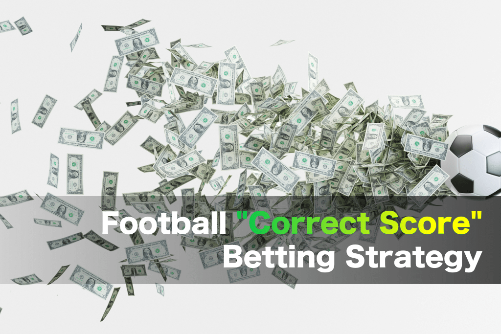 Football Correct Score Betting Strategy