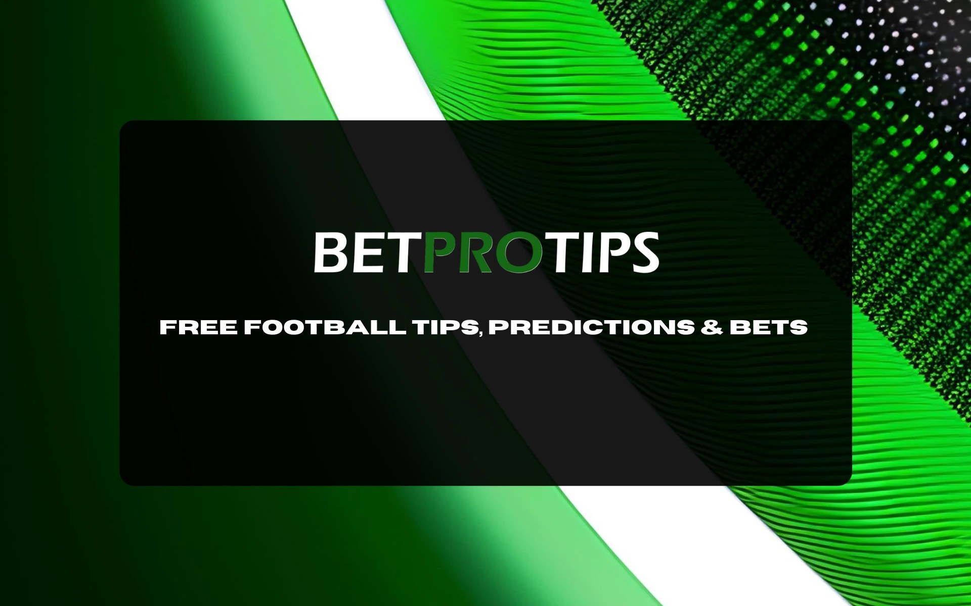 Today's Free Football Tips Best Betting Tips for Today