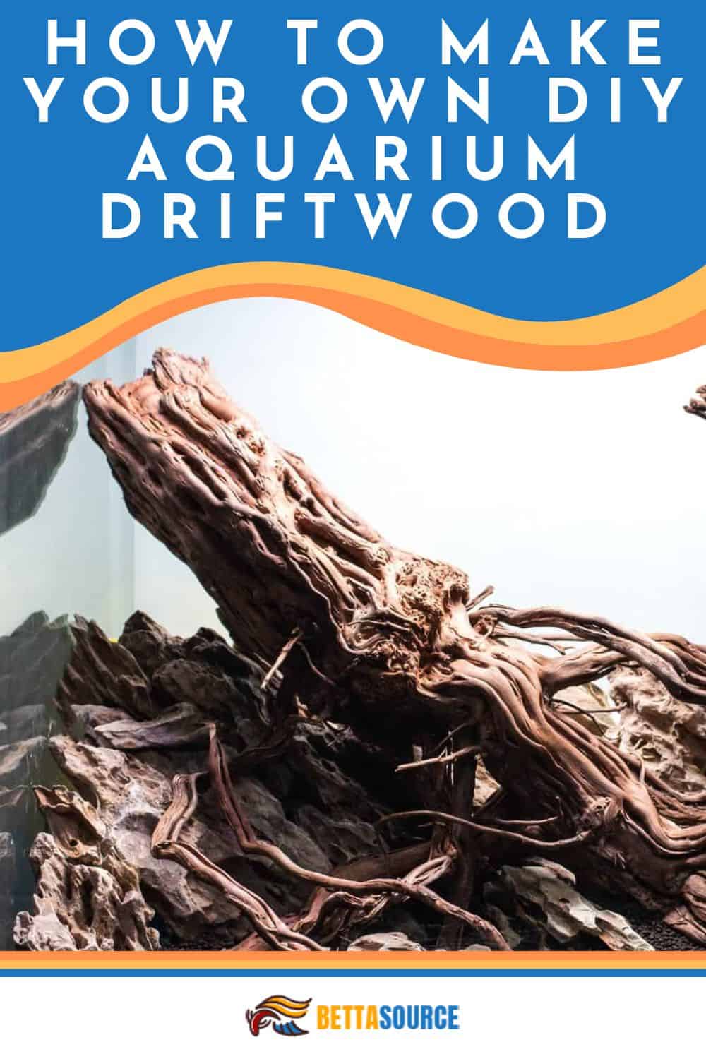 How To Make Your Own DIY Aquarium Driftwood For Your Fish