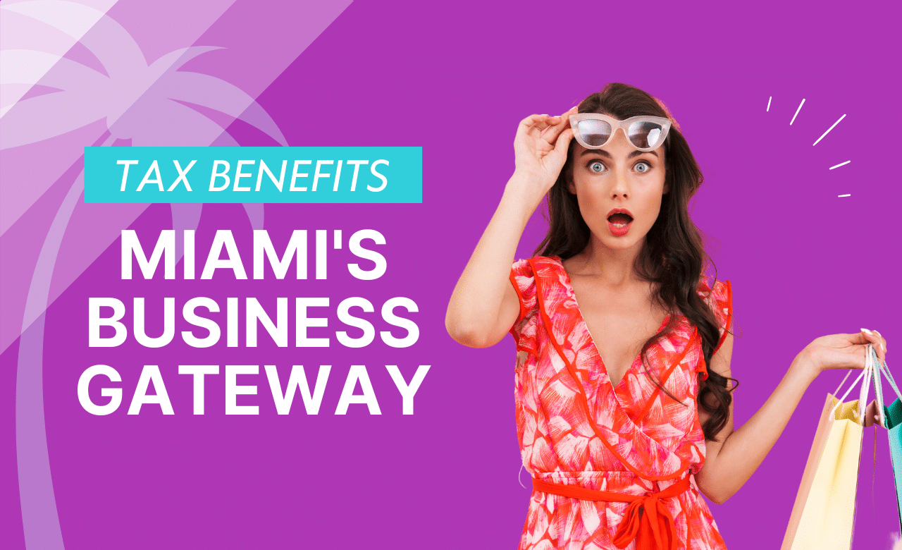 Tax Benefits Miami's Business Gateway Bette Hochberger, CPA, CGMA