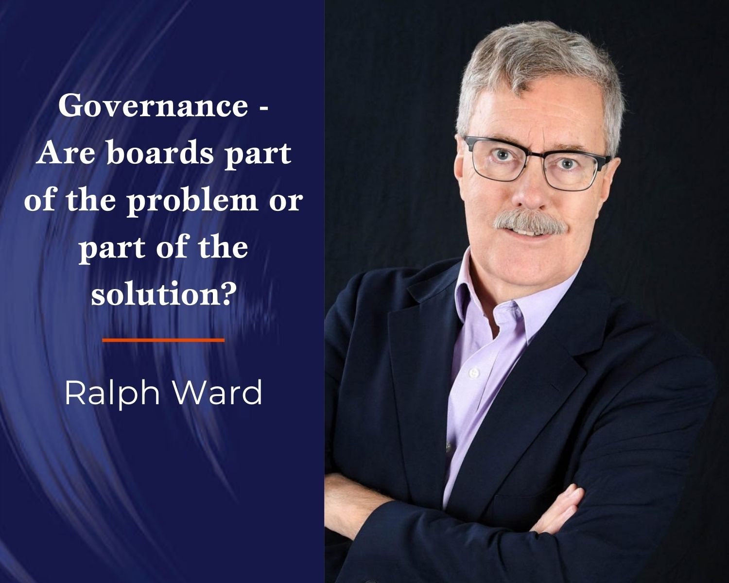 Governance Are boards part of the problem or part of the solution?