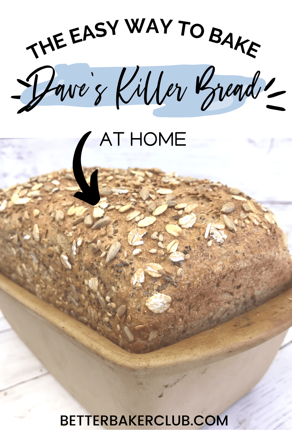 Dave's Killer Bread Recipe a Baker's Guide to Making at
