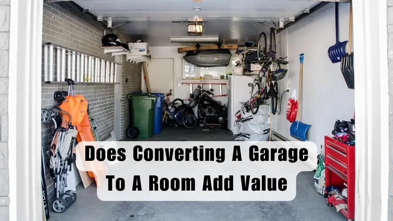 Does Converting A Garage To A Room Add Value?