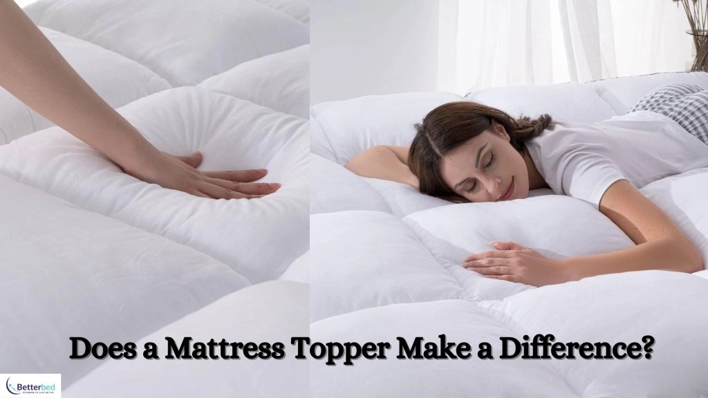 Does a Mattress Topper Make a Difference? Expert Insights