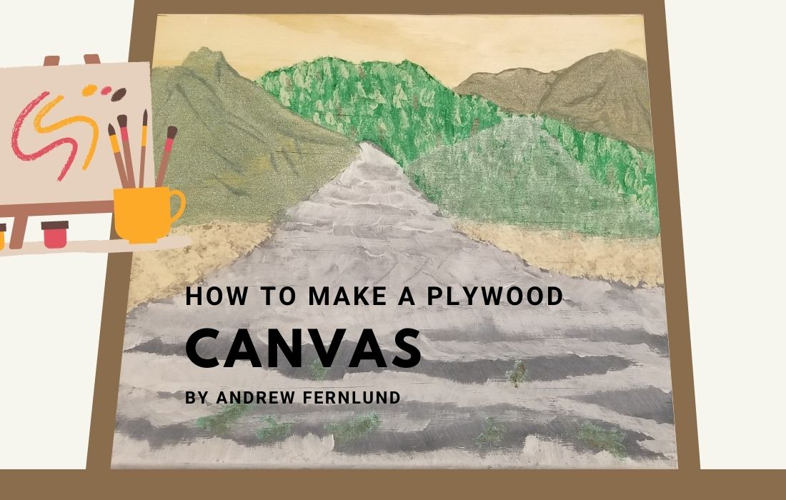 How To Make A Plywood Painting Canvas Bettering Dads