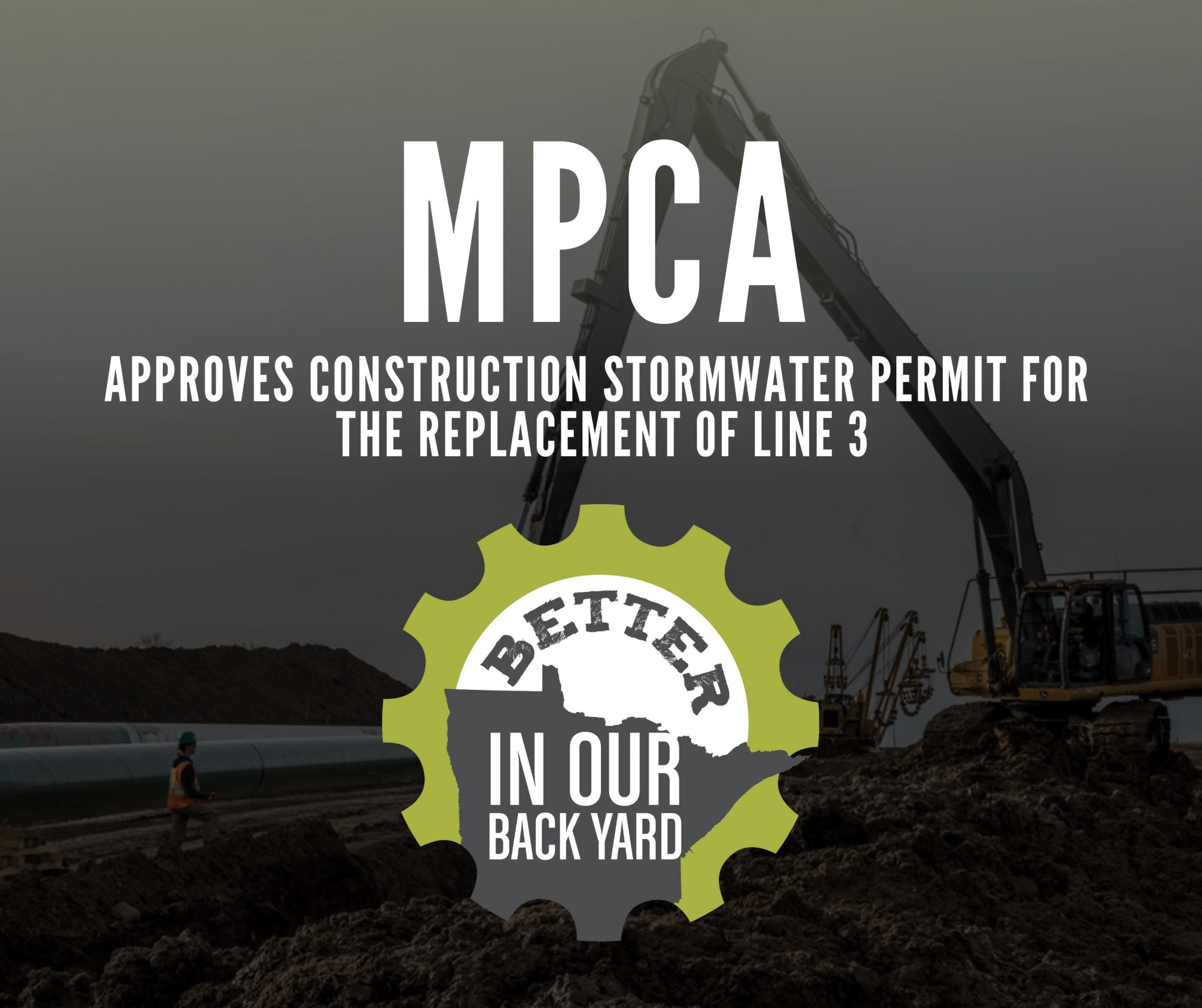 Stormwater Permit Approved for Line 3 Better In Our Back Yard