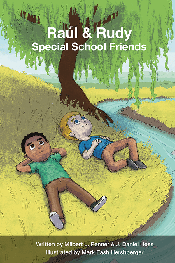 Raul & Rudy Special School Friends Better Self Publishing