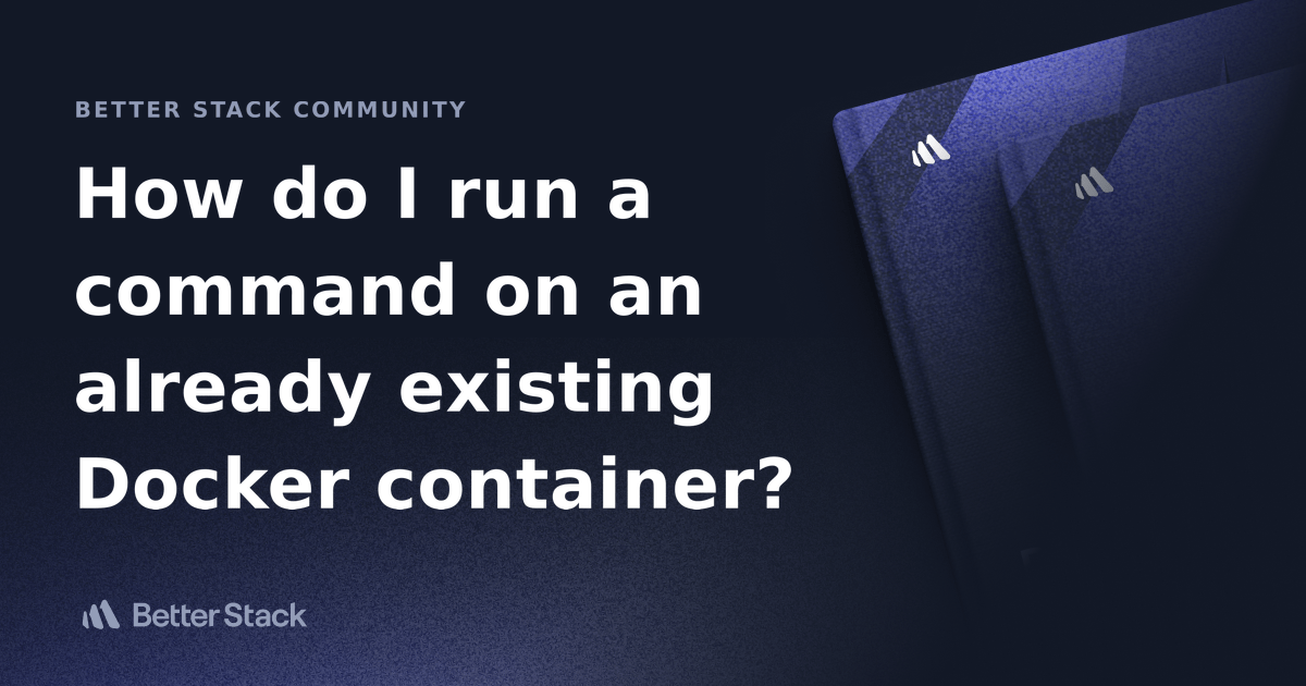 How do I run a command on an already existing Docker container